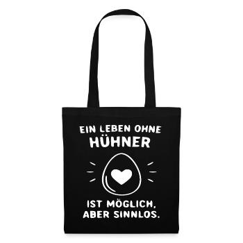 Leben Ohne Hühner – Sinnlos - Stoffbeutel - Schwarz - Vorne