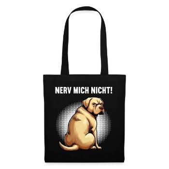 Nerv Mich Nicht Labrador Labradorbesitzer Labbi - Stoffbeutel - Schwarz - Vorne