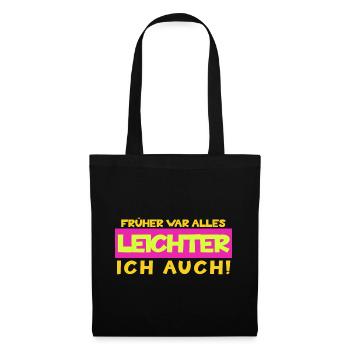 Everything used to be easier, I too funny saying - Tote Bag - black - Front