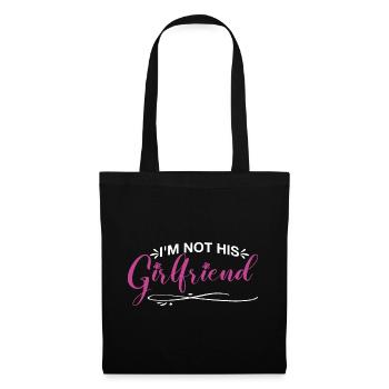I'm Not His Girlfriend 7 - Stoffbeutel - Schwarz - Vorne