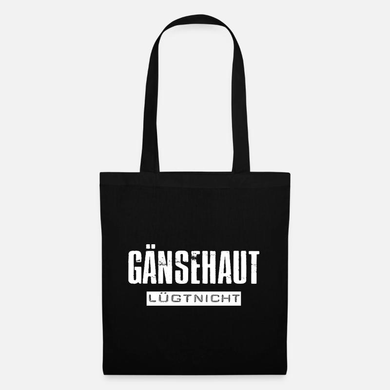 Gänsehaut lügt nicht - Stoffbeutel - Schwarz