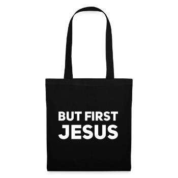 But First Jesus - Tote Bag - black - Front