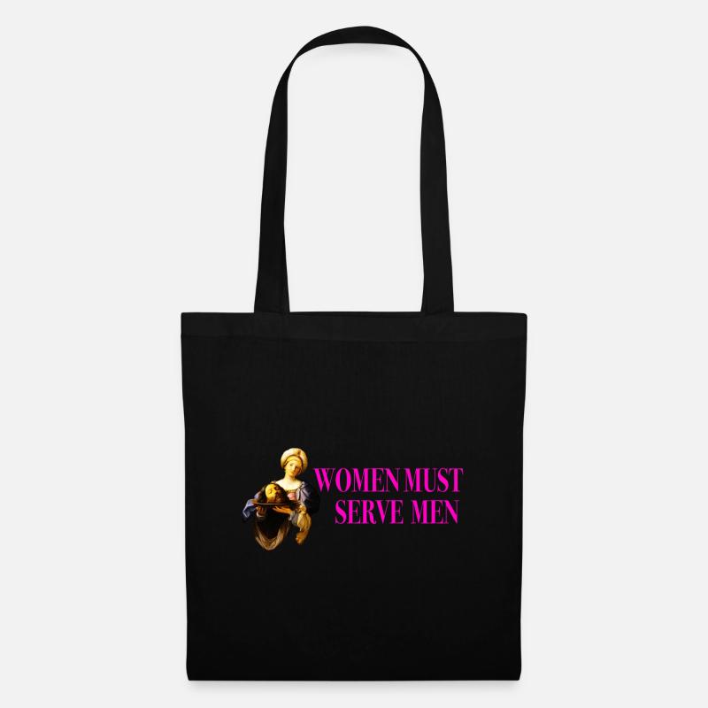 Women must serve men - Stoffbeutel - Schwarz