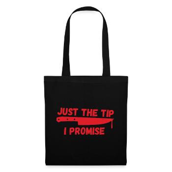 Just The Tip Funny Halloween Horror Design - Tote Bag - black - Front
