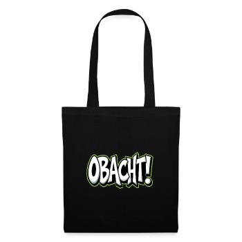 Caution Bavarian Saying Dialect Warning - Tote Bag - black - Front