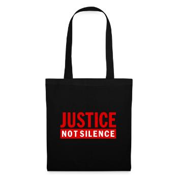 Justice Not Silence Gerechtigkeit Statement - Tote Bag - black - Front