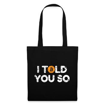 Bitcoin Je te l’avais dit Hodl Crypto Bitcoin BTC - Sac en tissu - noir - Devant
