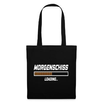 Morgenschiss Loading... - Stoffbeutel - Schwarz - Vorne