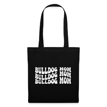 Bulldog Mom - Stoffbeutel - Schwarz - Vorne