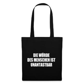die würde des menschen ist unantastbar - Stoffbeutel - Schwarz - Vorne