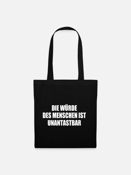 die würde des menschen ist unantastbar - Stoffbeutel - Schwarz