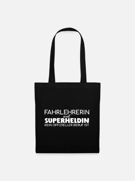 Fahrlehrerin Superheldin Fahrschule - Stoffbeutel - Schwarz