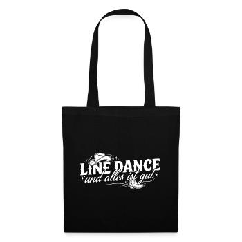 Line Dance Und Alles Ist Gut - Stoffbeutel - Schwarz - Vorne