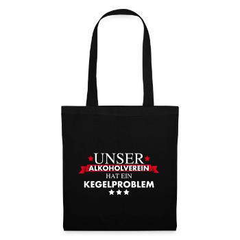 Kegelverein Alkoholproblem - Stoffbeutel - Schwarz - Vorne