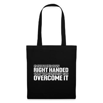 Everyone Is Born Right Handed 4 - Stoffbeutel - Schwarz - Vorne