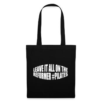 Leave It All On The Reformer #Pilates 16 - Tote Bag - black - Front