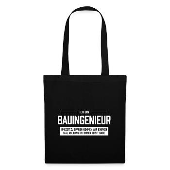 Ich bin Bauingeniuer - Stoffbeutel - Schwarz - Vorne