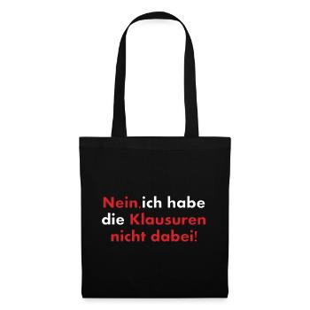 Ich habe die Klausuren nicht dabei - Stoffbeutel - Schwarz - Vorne