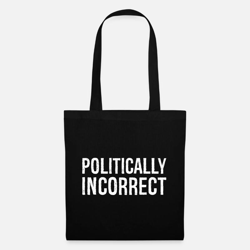 politically Incorrect - Stoffbeutel - Schwarz