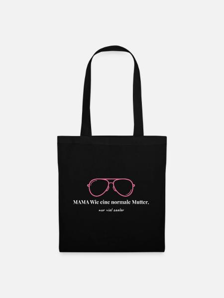 Coole Mama - Wie eine normale Mutter nur viel cool - Stoffbeutel - Schwarz
