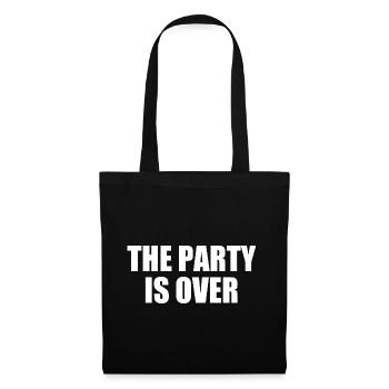 The party is over - Tote Bag - black - Front