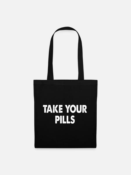 Take Your Pills - Stoffbeutel - Schwarz