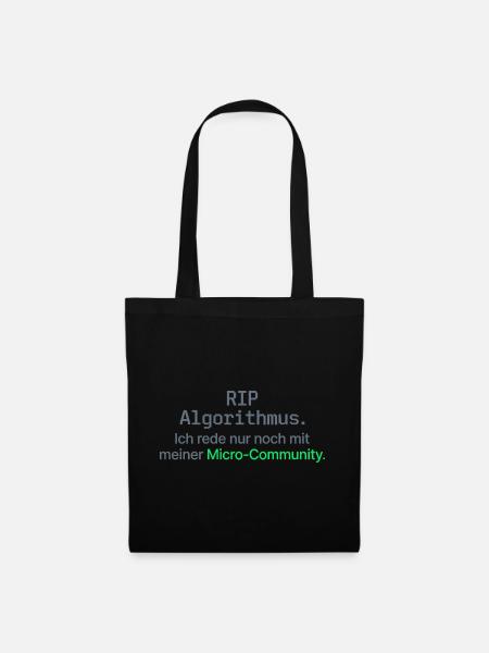 RIP Algorithmus Shirt für Micro-Community - Stoffbeutel - Schwarz