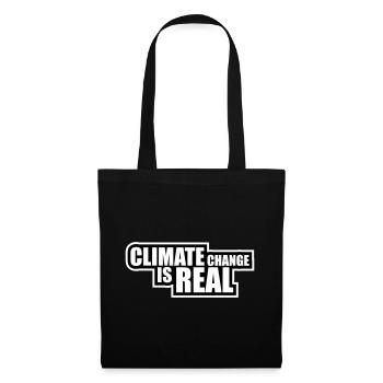 Climate Change Is Real Climate Change Science - Tote Bag - black - Front