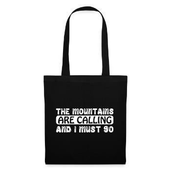 Les montagnes m’appellent et je dois y aller - Sac en tissu - noir - Devant