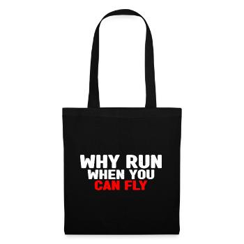 Pourquoi courir quand vous pouvez voler 6 - Sac en tissu - noir - Devant
