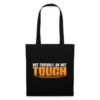 Not Friendly, Do Not Touch 24 - Tote Bag - black - Front