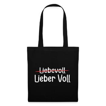 Geschenk - Party - Lieber voll als liebevoll - Stoffbeutel - Schwarz - Vorne
