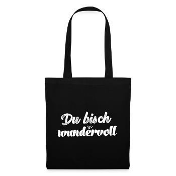Du bisch wundervoll Schweizerdeutsch Sprüche - Stoffbeutel - Schwarz - Vorne