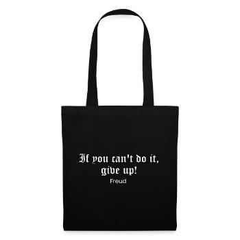 Freud Gothic Quote: Do It or Quit - Tote Bag - black - Front