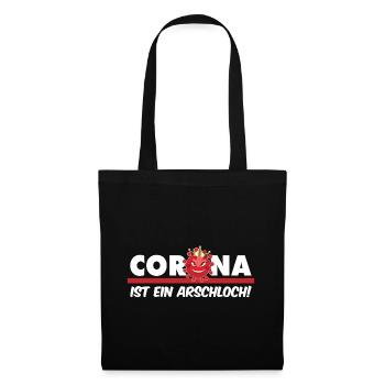 Corona ist ein Arschloch | Quarantäne Geschenkidee - Stoffbeutel - Schwarz - Vorne