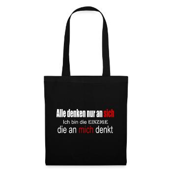 Alle denken nur an sich - Stoffbeutel - Schwarz - Vorne