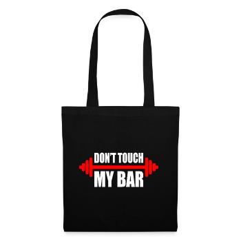 d'ont touch my bar - Tote Bag - black - Front