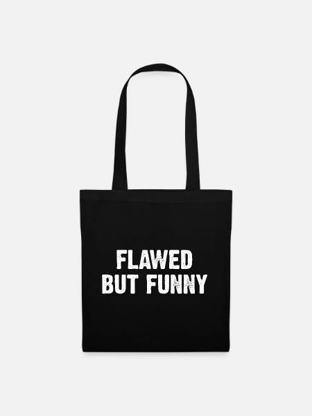Flawed But Funny - Stoffbeutel - Schwarz