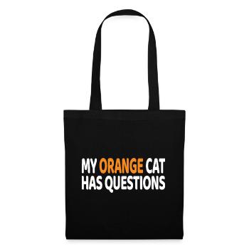 Meine orangefarbene Katze hat Fragen, lustiges Katzenliebhaber-Geschenk - Stoffbeutel - Schwarz - Vorne