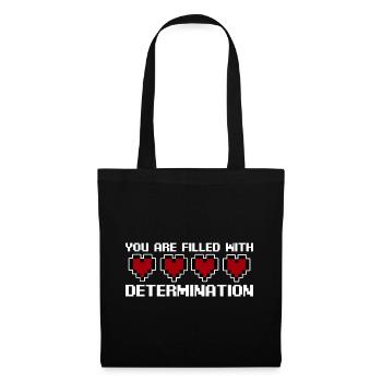 You Are Filled With Determination 2 - Stoffbeutel - Schwarz - Vorne
