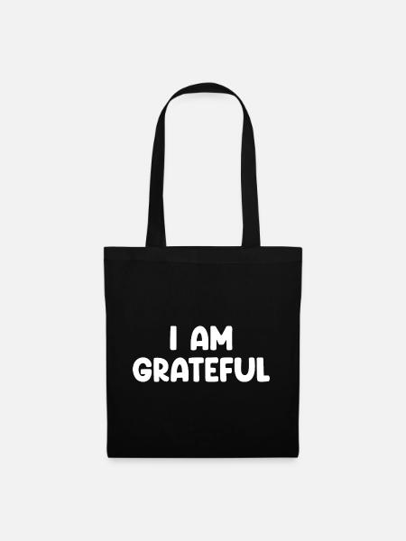 I Am Grateful - Stoffbeutel - Schwarz