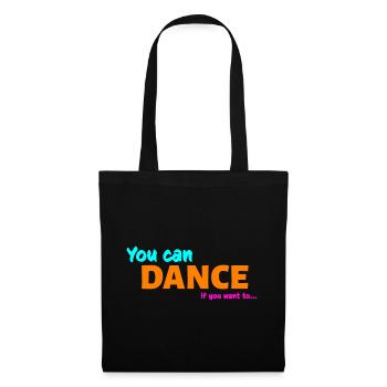 You can dance - Tote Bag - black - Front