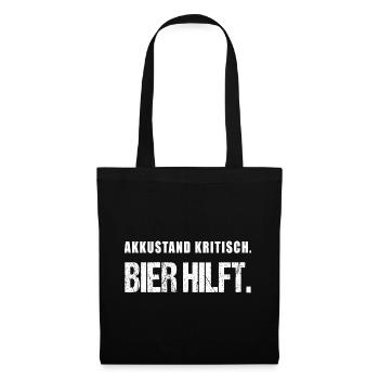 Akkustand kritisch Bier hilft Lustiger Spruch - Stoffbeutel - Schwarz - Vorne