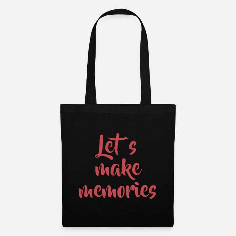Let s make memories -rot - Tote Bag - black