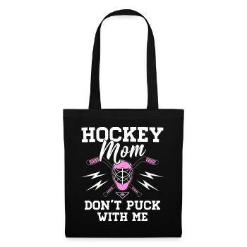 Hockey Mom - Don't Puck With Me - Eishockey Mama - Stoffbeutel - Schwarz - Vorne