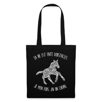 la vie est faite d'obstacles, je m'en fous cheval - Sac en tissu - noir - Devant