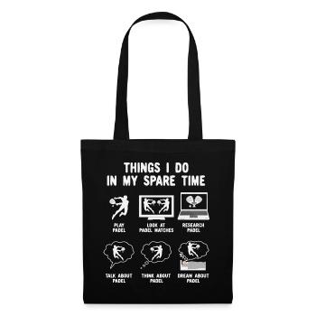 Padel Tennis Things I Do In My Spare Time - Tote Bag - black - Front