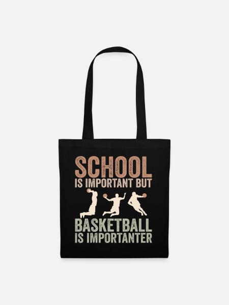 Schule ist wichtig, aber Basketball ist noch wichtiger - Stoffbeutel - Schwarz