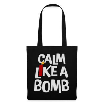 Calm Like Bomb Paradox Irony Humor Explosive Joke - Tote Bag - black - Front