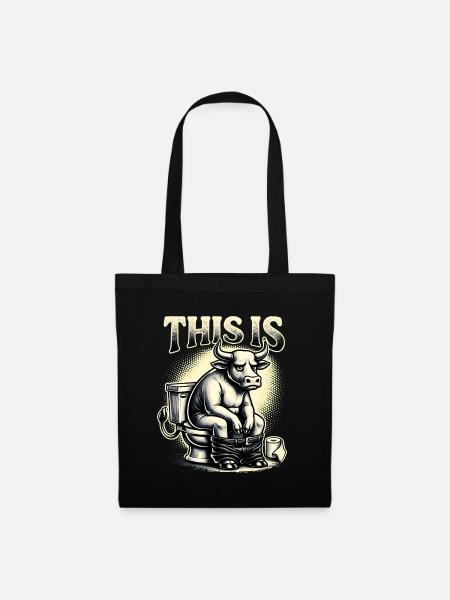 This Is Bullshit Toilet Humor Sarcasm - Tote Bag - black